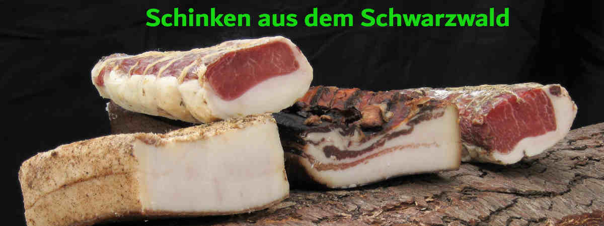 Schinken aus dem Schwrzwald